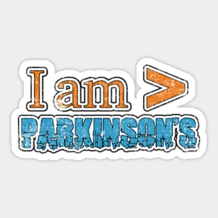 Parkinsons is Less Than II distressed Sticker